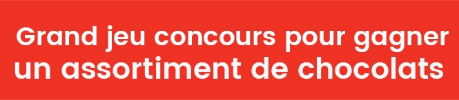 Gagnez un assortiment de chocolats